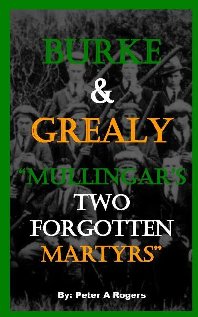Burke & Grealy: Mullingar's Two Forgotten Martyrs - Paperback