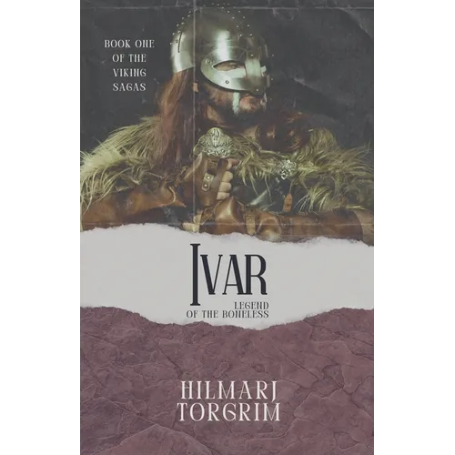 Ivar: Legend of the Boneless - Paperback