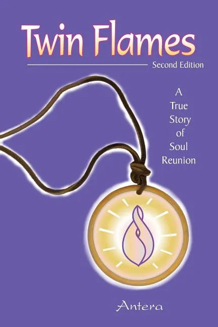 Twin Flames: A True Story of Soul Reunion - Paperback