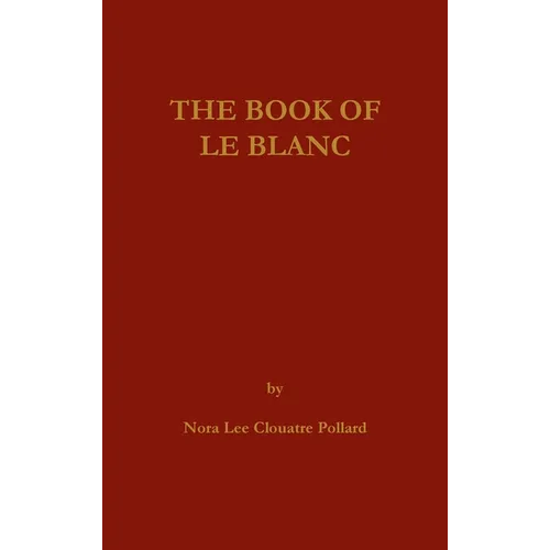 The Book of LeBlanc - Hardcover
