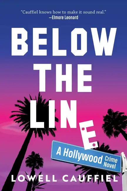 Below the Line: A Hollywood Crime Novel - Hardcover