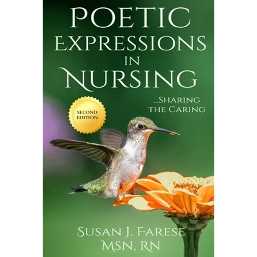 Poetic Expressions in Nursing: Sharing the Caring - Paperback