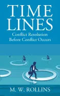 Time Lines: Conflict Resolution Before Conflict Happens - Paperback