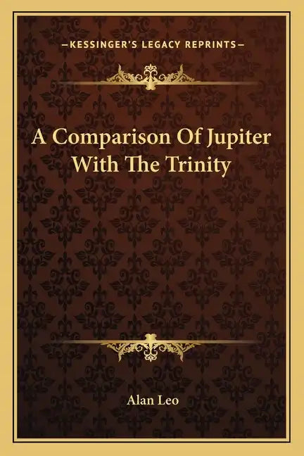 A Comparison Of Jupiter With The Trinity - Paperback