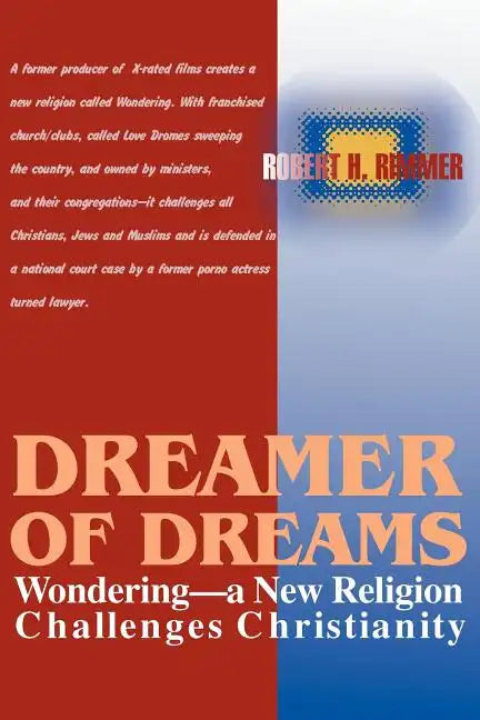 Dreamer of Dreams: Wondering--A New Religion Challenges Christianity - Paperback