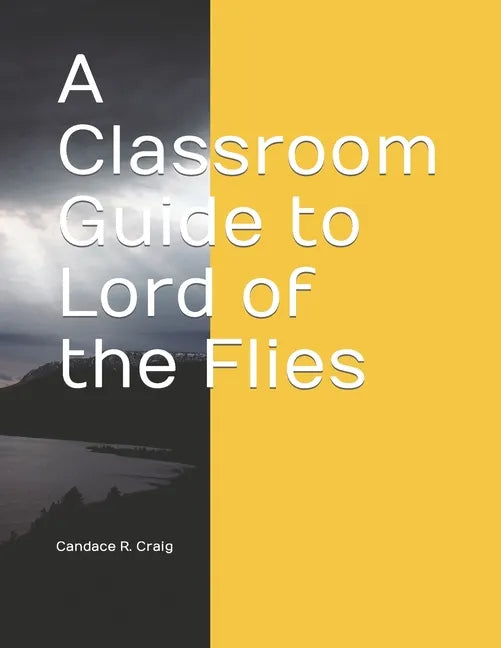 A Classroom Guide to Lord of the Flies - Paperback