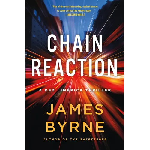 Chain Reaction: A Dez Limerick Thriller - Hardcover