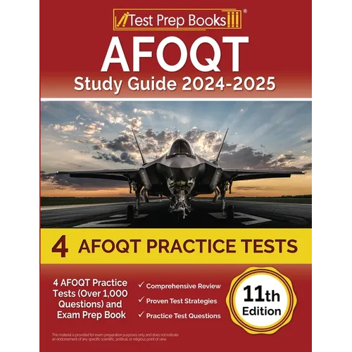 AFOQT Study Guide 2024-2025: 4 AFOQT Practice Tests (Over 1,000 Questions) and Exam Prep Book [11th Edition] - Paperback