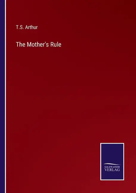The Mother's Rule - Paperback