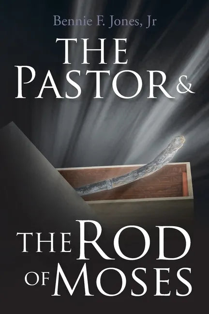 The Pastor & the Rod of Moses - Paperback