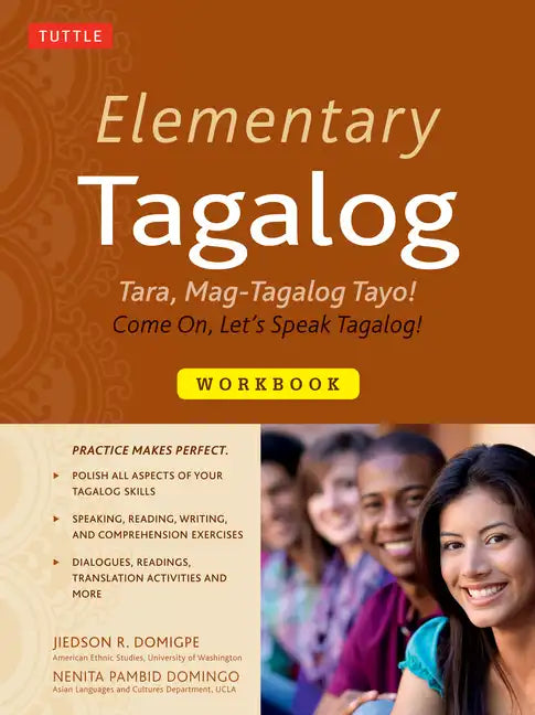 Elementary Tagalog Workbook: Tara, Mag-Tagalog Tayo! Come On, Let's Speak Tagalog! (Online Audio Download Included) - Paperback