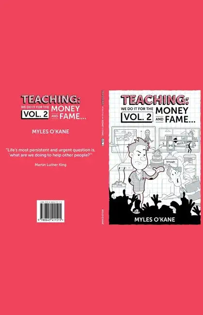 Teaching: we do it for the Money and Fame... - Paperback