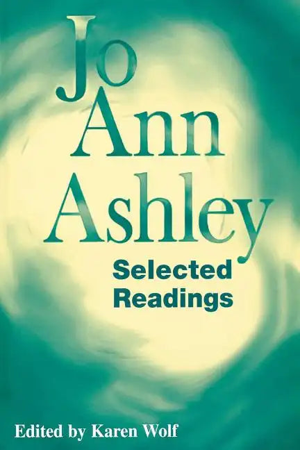 Jo Ann Ashley: Selected Readings - Paperback
