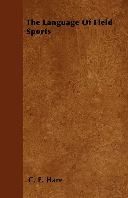 The Language Of Field Sports - Paperback