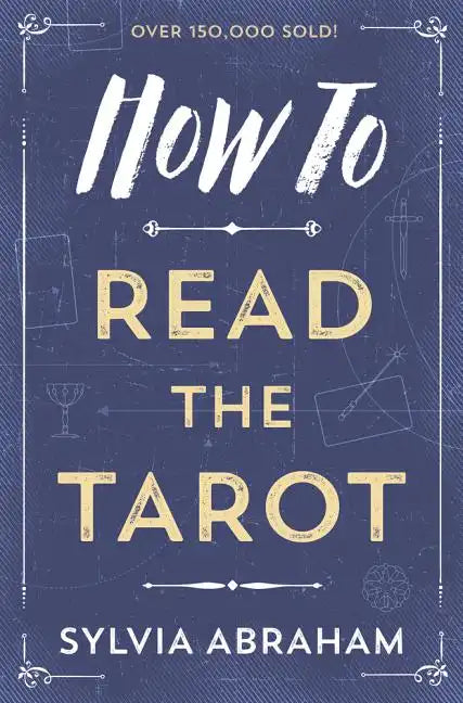 How to Read the Tarot - Paperback