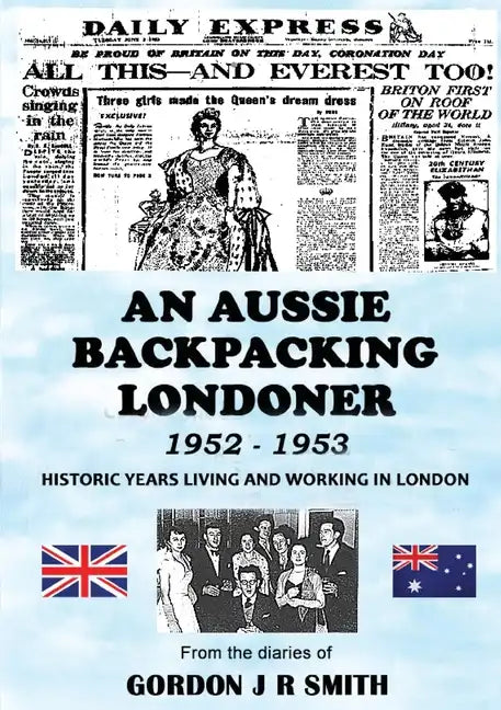 An Aussie Backpacking Londoner 1952-1953 - Paperback