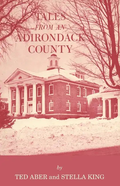 Tales from an Adirondack County - Paperback