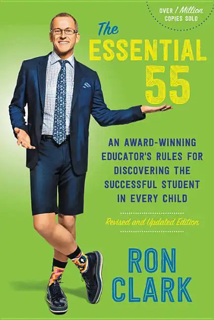 The Essential 55: An Award-Winning Educator's Rules for Discovering the Successful Student in Every Child, Revised and Updated - Paperback