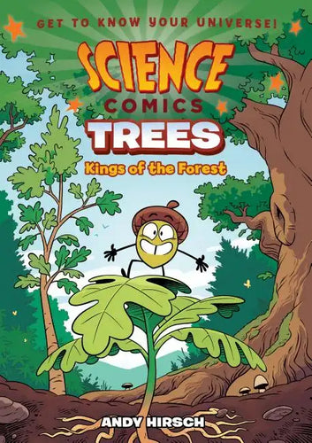 Science Comics: Trees: Kings of the Forest - Hardcover