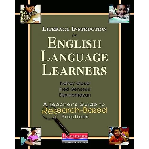 Literacy Instruction for English Language Learners: A Teacher's Guide to Research-Based Practices - Paperback