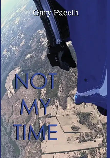 Not My Time - Hardcover