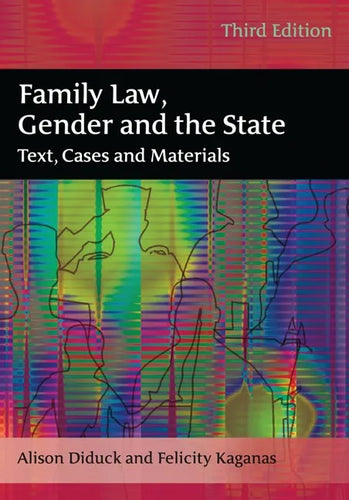 Family Law, Gender and the State: Text, Cases and Materials - Paperback