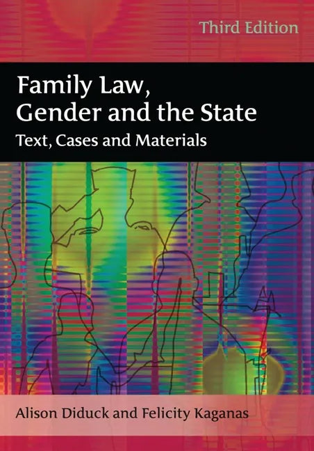 Family Law, Gender and the State: Text, Cases and Materials - Paperback