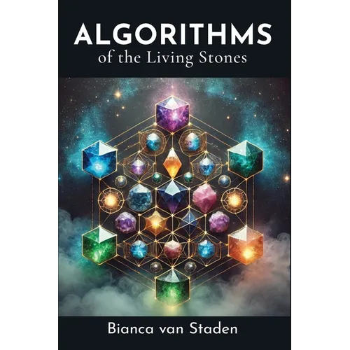 Algorithms of the Living Stones - Paperback