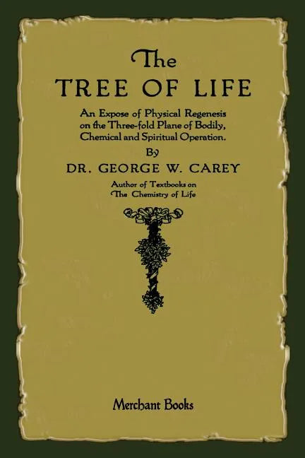 The Tree of Life: An Expose of Physical Regenesis - Paperback