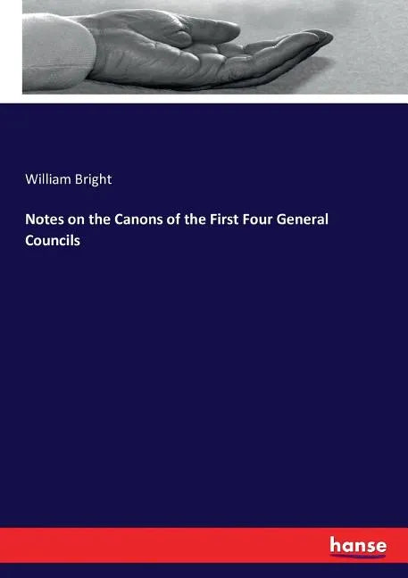 Notes on the Canons of the First Four General Councils - Paperback