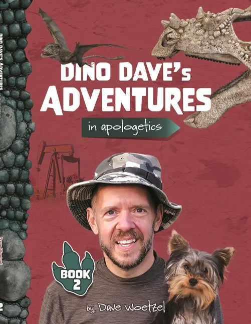 Dino Dave's Adventures in Apologetics: Book 2 - Paperback