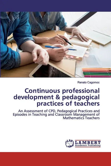 Continuous professional development & pedagogical practices of teachers - Paperback