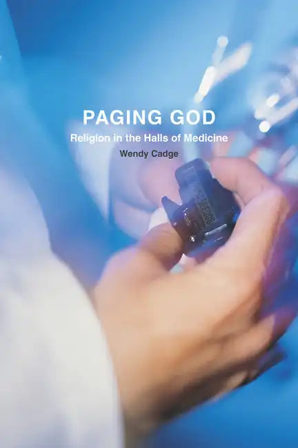 Paging God: Religion in the Halls of Medicine - Paperback