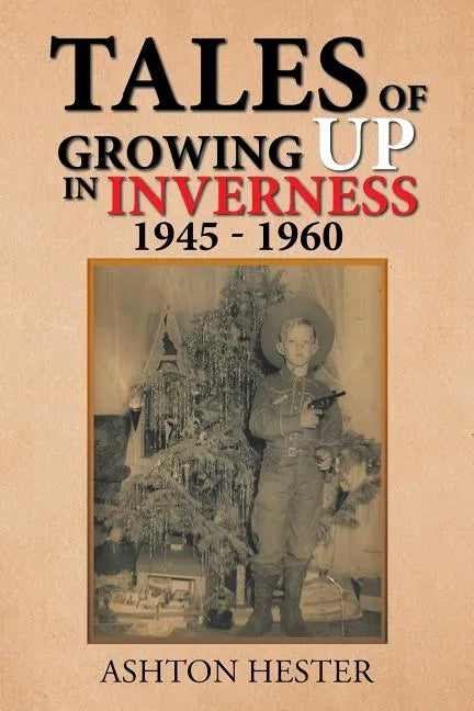Tales of Growing up in Inverness 1945-1960 - Paperback