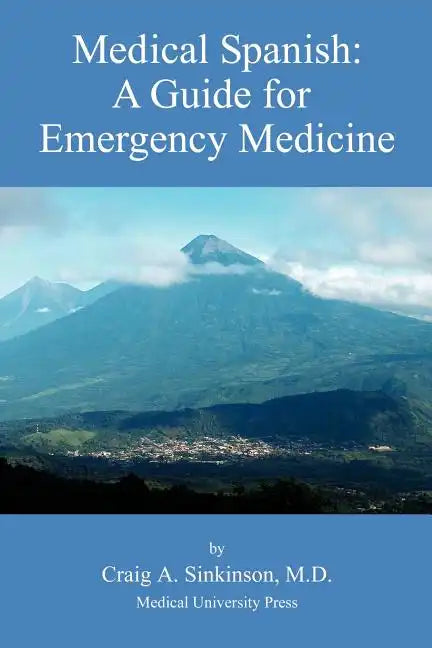 Medical Spanish: A Guide for Emergency Medicine - Paperback