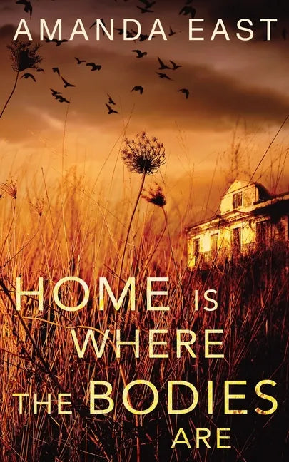 Home is Where the Bodies Are - Paperback