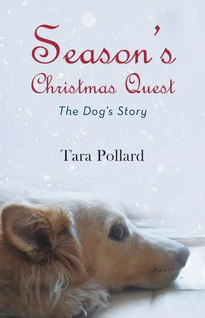Season's Christmas Quest: The Dog's Story - Paperback