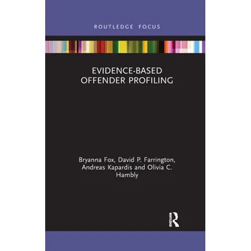 Evidence-Based Offender Profiling - Paperback