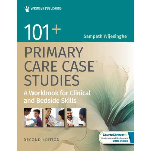 101+ Primary Care Case Studies: A Workbook for Clinical and Bedside Skills - Paperback