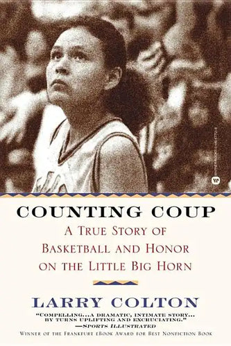 Counting Coup: A True Story of Basketball and Honor on the Little Big Horn - Paperback