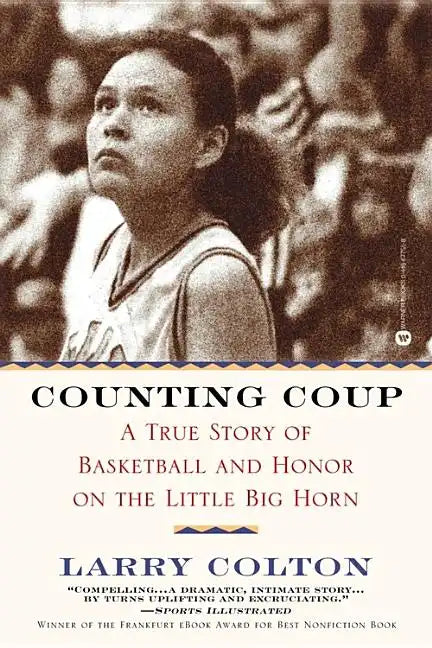 Counting Coup: A True Story of Basketball and Honor on the Little Big Horn - Paperback