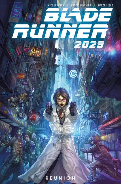 Blade Runner 2029 Vol. 1: Reunion (Graphic Novel) - Paperback