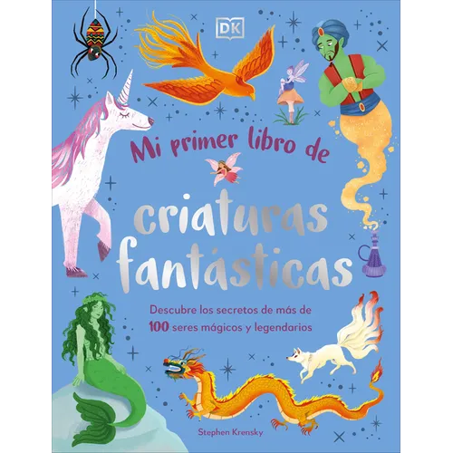 Mi Primer Libro de Criaturas Fantásticas (Bedtime Book of Magical Creatures) - Hardcover