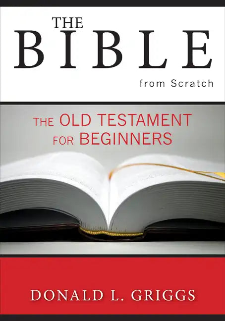 The Bible from Scratch: The Old Testament for Beginners - Paperback