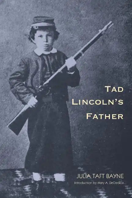 Tad Lincoln's Father - Paperback