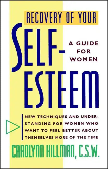 Recovery of Your Self-Esteem: A Guide for Women - Paperback