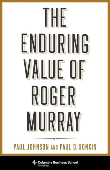 The Enduring Value of Roger Murray - Hardcover