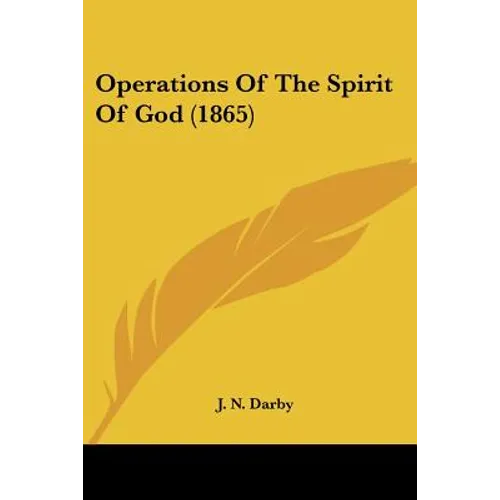 Operations Of The Spirit Of God (1865) - Paperback