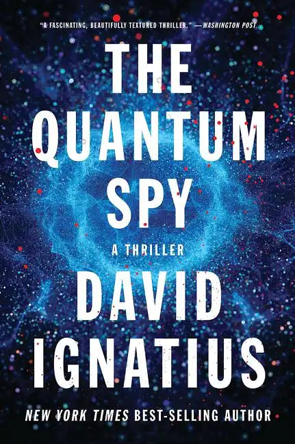 The Quantum Spy: A Thriller - Paperback