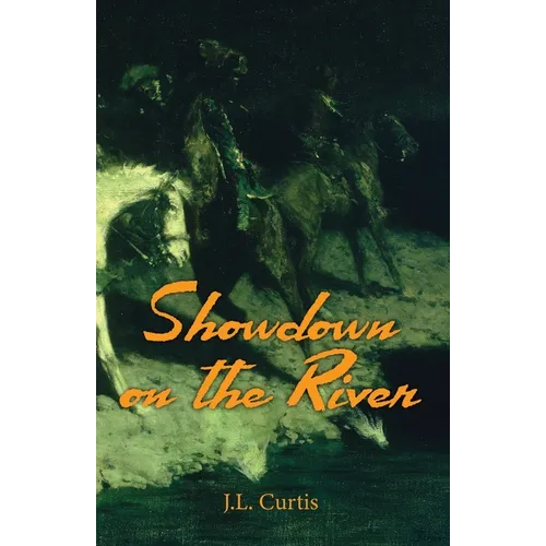 Showdown on the River: The Bell Chronicles Book 1 - Paperback